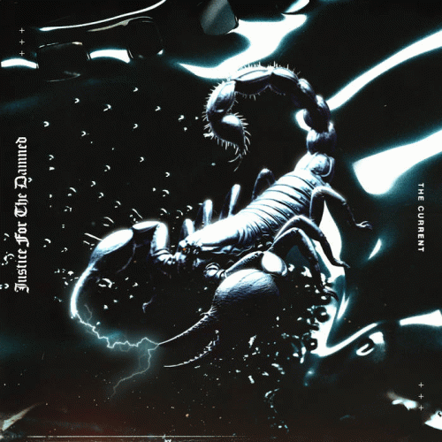 Justice For The Damned : The Current